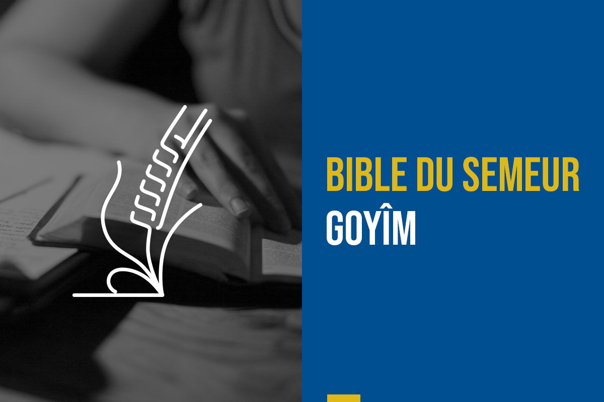 Bible du Semeur – Note de traduction : Les goyîm