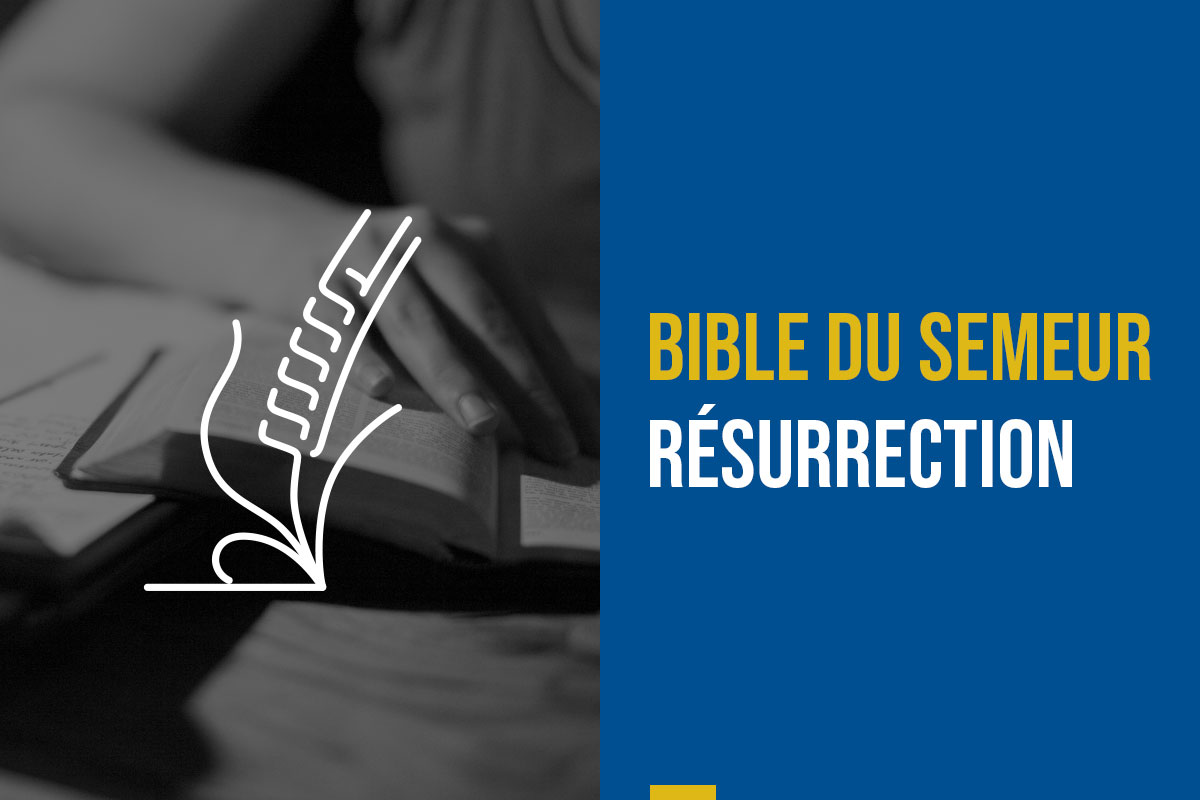 Bible du Semeur – Note de traduction : Résurrection et ressusciter